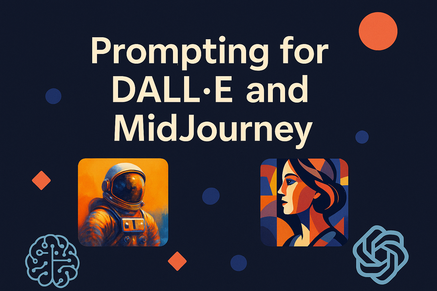 Prompting for DALL·E and MidJourney – A Beginner’s Guide to Image Generation